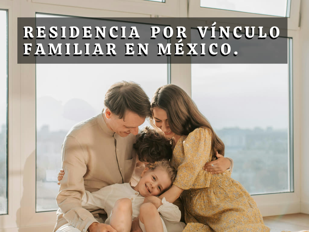 Family unity residency in Mexico
